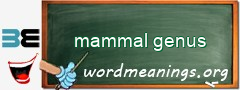 WordMeaning blackboard for mammal genus